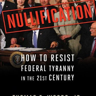 Nullification: The Rightful Remedy