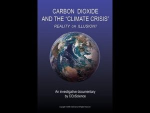 Carbon Dioxide and the ‘Climate Crisis’: Reality or Illusion?