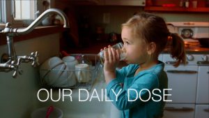 OUR DAILY DOSE: A Short Film on the Hazards of Water Fluoridation