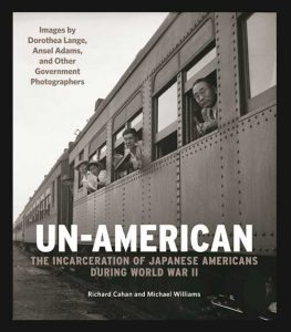 Un-American: The Incarceration of Japanese Americans During World War II